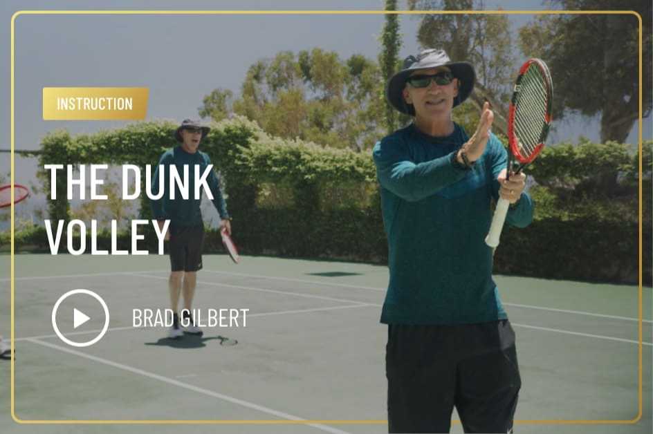 Brad Gilbert - The Dunk Volley - TopCourt